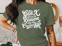 Gen X HR T-Shirt – Funny Human Resources Tee for Gen X Professionals & Managers