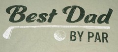 Father’s Day Men’s Best Dad By Par Graphic Tee by Way to Celebrate, Golf 3XL