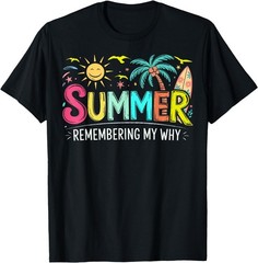 Summer Remembering My Why Retro Beach Summer Vacation T-Shirt