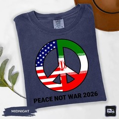 Peace Not War Shirt No Our War Comfort Tee Anti War Protest