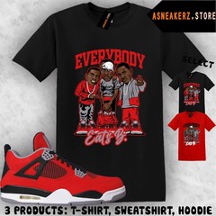 Tee Shirt Matching AJ 4 Toro Bravo 2026 Match Sneaker Everybody Eats B T-Shirt