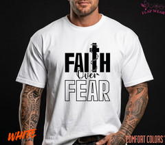 Unisex Faith Over Fear Christian T-Shirt, Men T shirt,Women T shirt Gift Religio