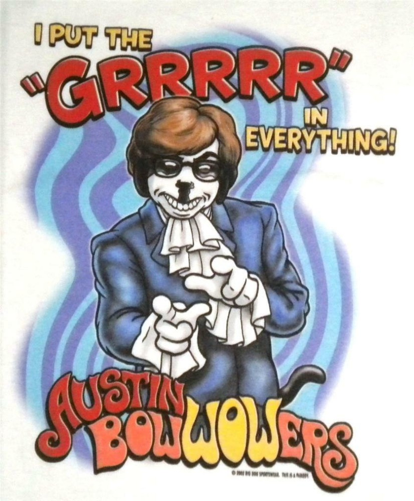 Austin BowWOWers Powers Grrr Everything Big Dogs Tee Shirt White 2X 3X 6X New