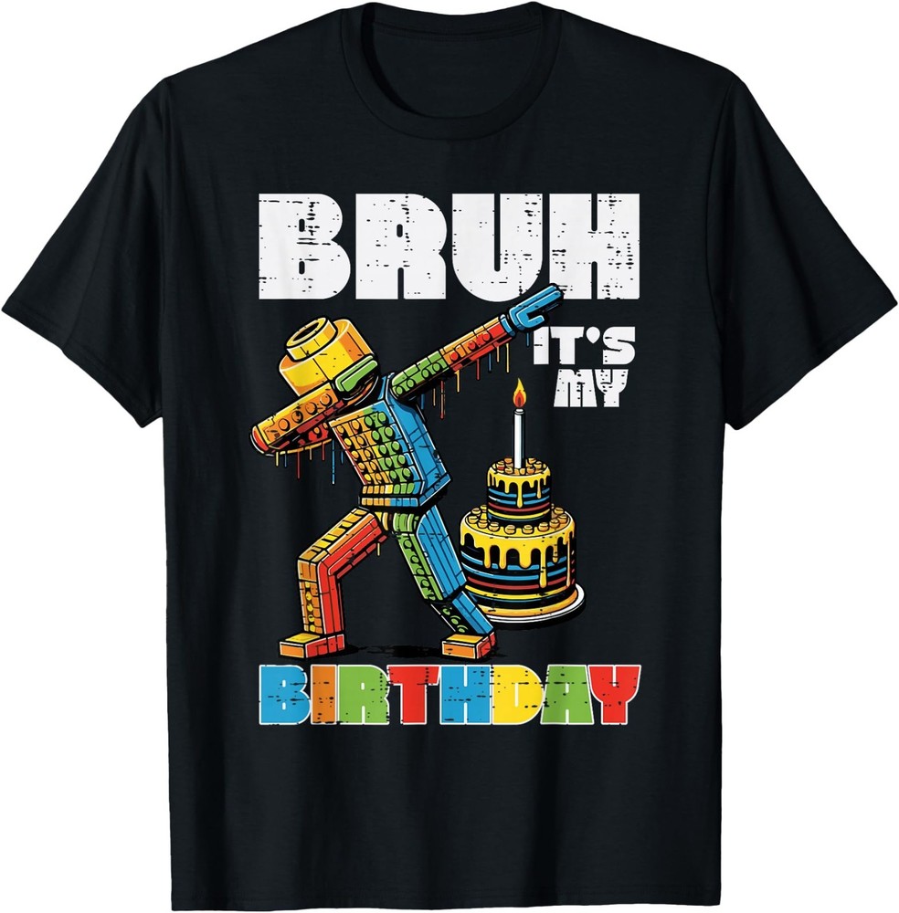 Bruh Its My Birthday Block Brick Dab Bday Party T-Shirt