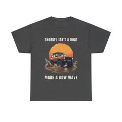 Bow Wave Wisdom T-Shirt Graphic Tee for Off Road Mud Truck SUV Lovers Gift