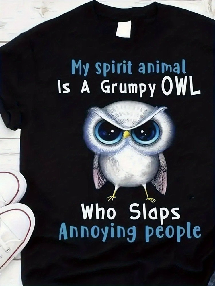 My Spirit Animal Is A Grumpy Owl Who Slaps Annoying People T-Shirt