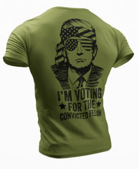I’m Voting Convicted Felon Funny Trump 2024 Political Election Funny Trump Shirt