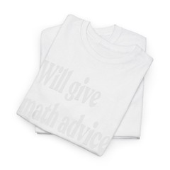 Will Give Math Advice for Coffee Funny Math Teacher T-Shirt