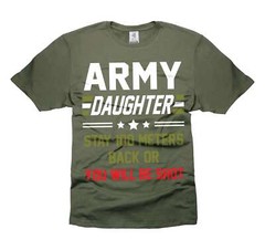 Army Daughter Shirt Funny Daughter Tee Shirt US Military Shirt Womens Unisex Tee