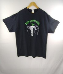 Adult Men’s “Thats How I Roll” Marijuana T-shirt