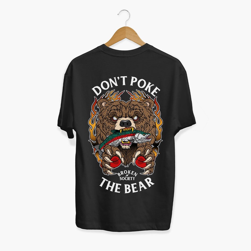 Don’t Poke The Bear T-Shirt (Unisex)