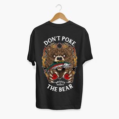 Don’t Poke The Bear T-Shirt (Unisex)