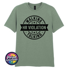 Walking Talking HR Violation T-Shirt Funny Novelty Tee Unisex Fun Office Gift