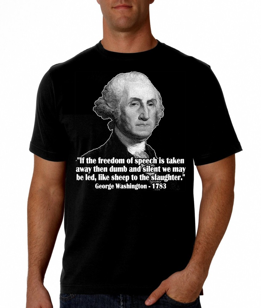 George Washington Quote Black Shirt | 1776, Free Speech, Constitution, Pro Gun