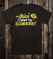 Novelty Tee T Shirt Retro 70’s 60’s The Juice is Worth The Squeeze Van Biker