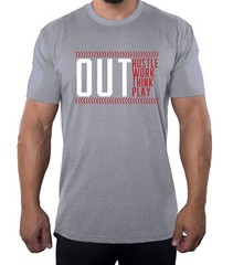 Out Work, Out Hussle, Out Think, Out Play Men’s Baseball T-shirts