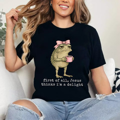 First of All Jesus Thinks I’m A Delight Frog Meme T-Shirt