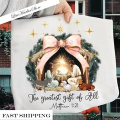 Christmas Nativity The Greatest Gift of All Shirt Christmas Holiday Gift Lovers