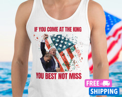 NEW Trump Tanktop Butler PA Rally “If You Come At The King”Trump Shot Tanktop
