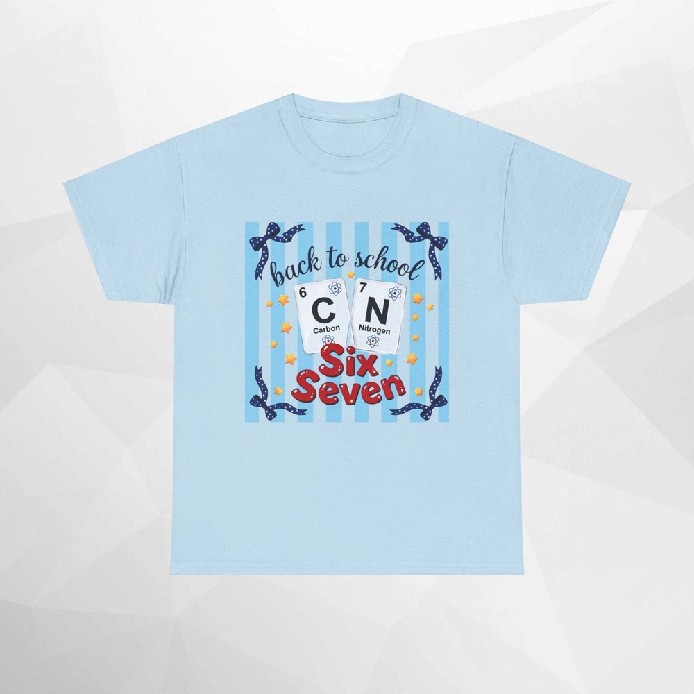 Funny Back to School Chemistry T-Shirt Carbon Nitrogen ‘Six Seven’ C N Tee