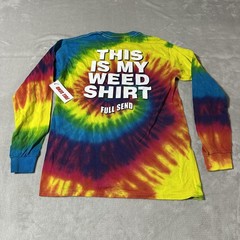 Full Send Shirt Mens Small Tie Dye Long Sleeve This Is My Weed Graphic Shirt