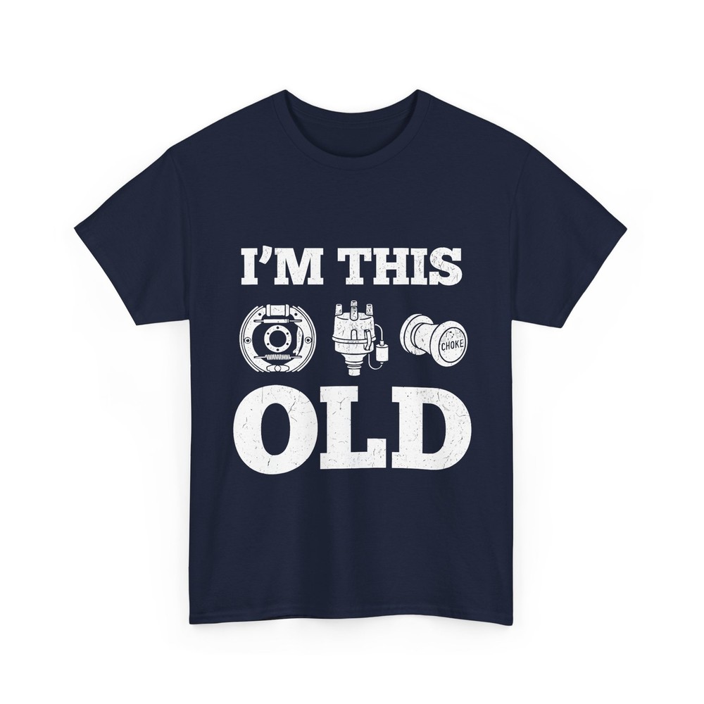 I’m This Old Shirt, Classic Car Parts Mechanic Auto Lovers Funny Shirt