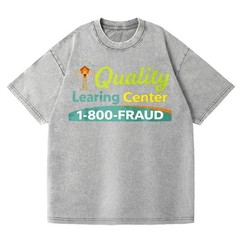 Quality Learning Center 1-800-FRAUD Washed Oversized T-Shirt Funny Meme Tee