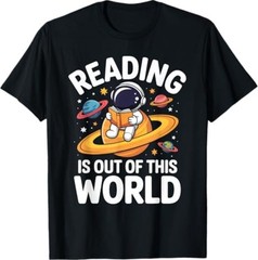Reading is Out of This World Space Funny Books Lover T-Shirt
