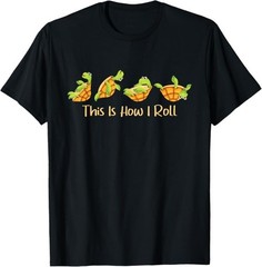 This is How I Roll – Turtle Beach Sea Animal Reptile Lover T-Shirt – H073