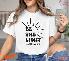 Unisex Be The Light T-Shirt, Men T shirt,Women T shirt Gift Religion Top Matthew