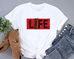 Life Shirt, Inspirational Graphic Tee, Motivational T-Shirt, Casual Wear