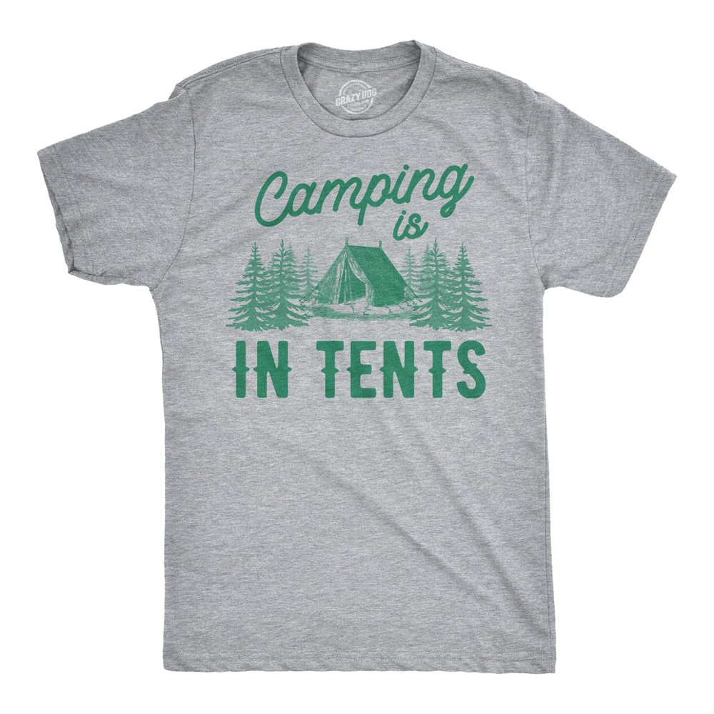 Camping is In Tents T Shirt Funny Intense Camping Outdoors Hiking Camp Tee
