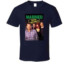 Married With Children Tv Show Tee Funny 90s Television Series Fan Cool T Shirt