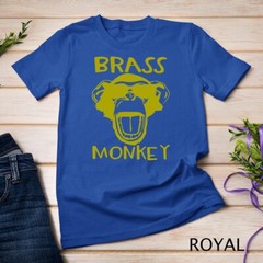 Brass Monkey – Funny T-Shirt T-Shirt Unisex T-shirt