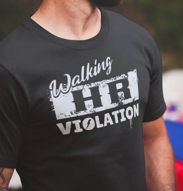 Funny Human Resources Walking HR Violation Office Co-Worker Unisex T-Shirt