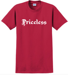 Priceless T-Shirt Short Sleeve Graphic Tee Unisex apparel Text logo design