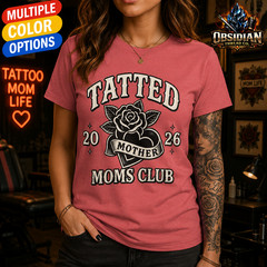 Tatted Mother Moms Club Tee | Tattoo Rose 2026