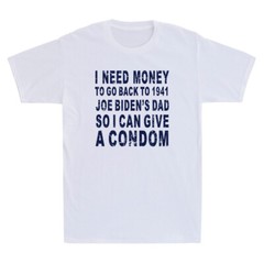 I Need Money To Go Back To 1941 Funny Political Quote Gift Vintage Men’s T-Shirt