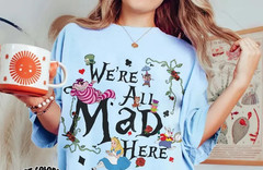 Alice In Wonderland Shirt, We’re All Mad Here Tee, Alice & Friends Shirt