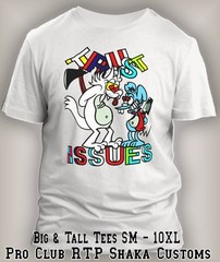 Men Trust Issues Toon T Big & Tall Tee Shirt Streetwear Pro Club Shaka Hip Hop T