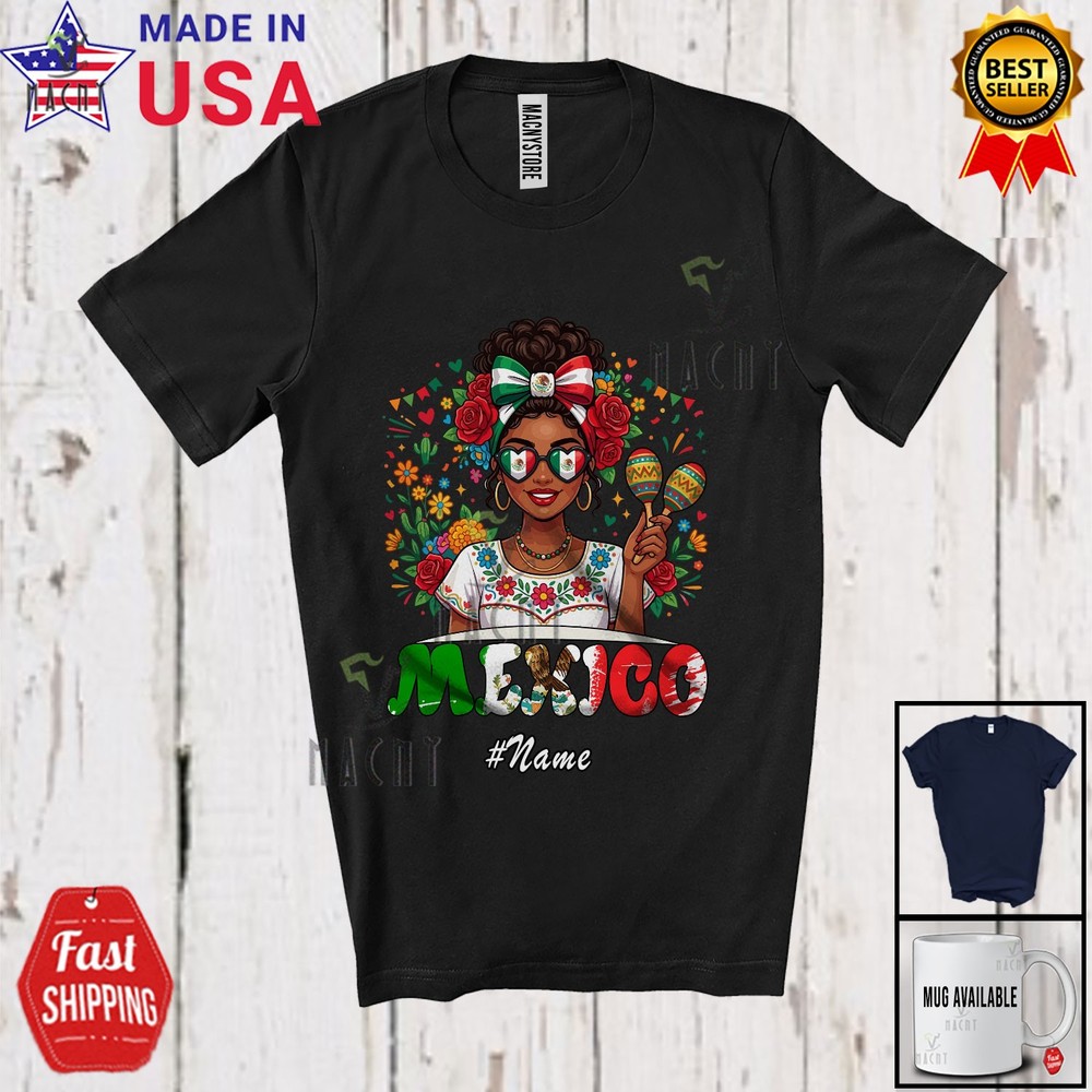 Custom Name Mexico; Independence Day Women Mexican Flag Flowers Sombrero Shirt