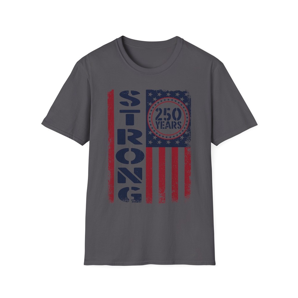 250 Years Strong T-shirt Vintage USA Flag Semiquincentennial Celebration S-3XL
