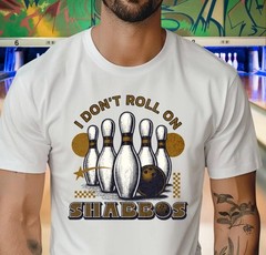 Big Lebowski I Don’t Roll on Shabbos Shirt S-3XL Unisex Short-Sleeve