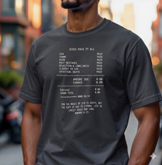 Jesus Paid It All Christian T Shirt Romans 6:23 Faith Bible Quote Tee Gift
