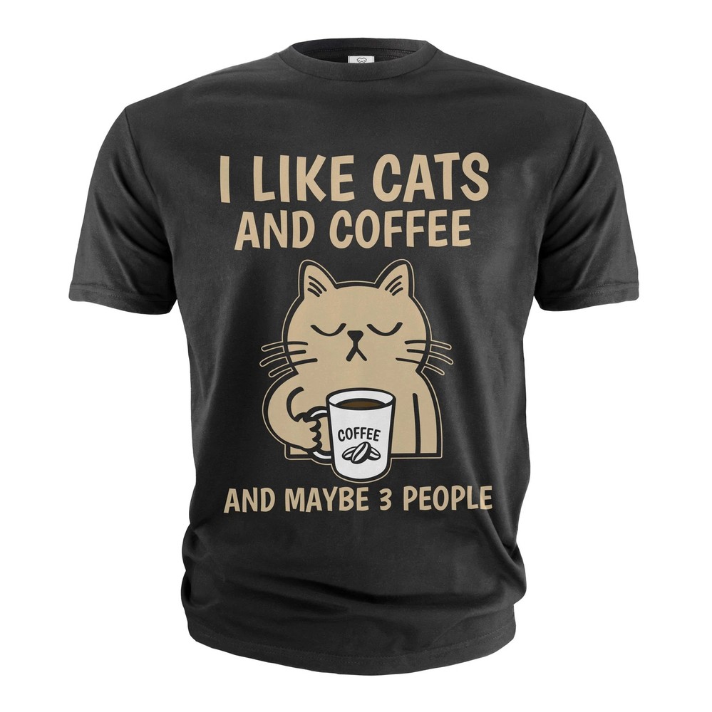 Funny Coffee and Cats T-shirt I like cats coffee and maybe 3 people shirt