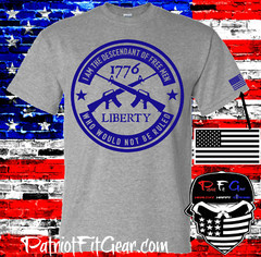 t-shirt,I am the descendant of free men,who would not be ruled,1776,Molon Labe