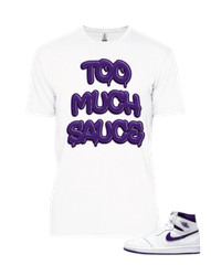 Tee to match Air Jordan Retro 1 Court Purple Too Much Sauce