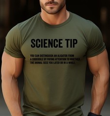 Science Tip Shirt • Funny Alligator vs Crocodile Joke Sarcastic Science tee