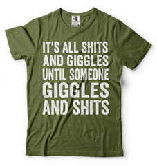 Funny Tee shirt Mens Unisex style giggles Birthday Gift Tee shirt