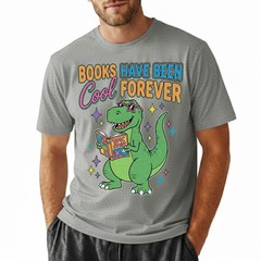 Books Have Been Cool Forever T-Shirt Funny Dinosaur Reading T-Rex Kids Gift